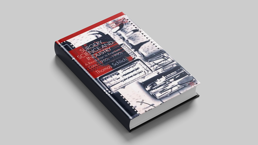 Thomas Schlich: Surgery, Science and Industry